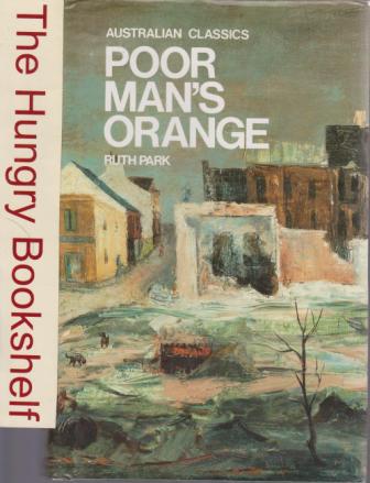 PARK, Ruth : Poor Man\'s Orange : Hardcover Australian Book